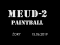 Paintball Żory 15.06.2019 MEUD-2 forever